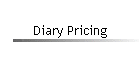 Diary Pricing
