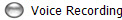   Voice Recording